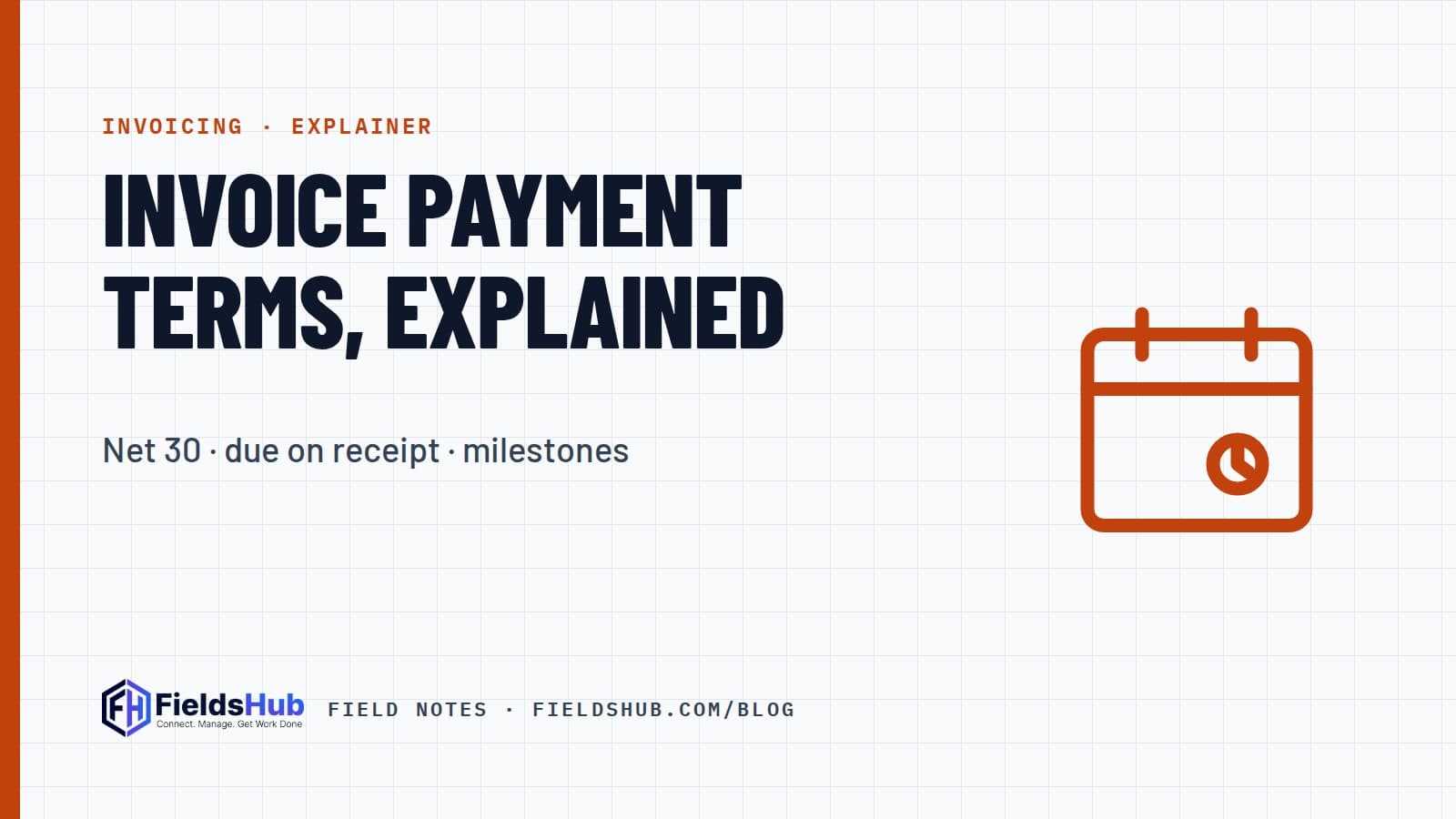 Construction Invoice Payment Terms: Net 30, Due on Receipt and Milestones
